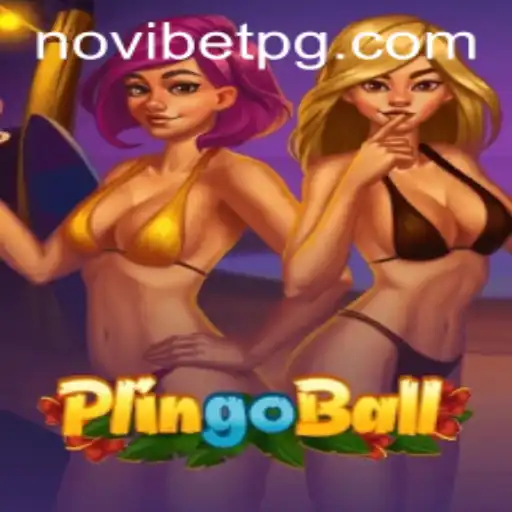 The Exciting World of Plingoball: Unveiling Novivet